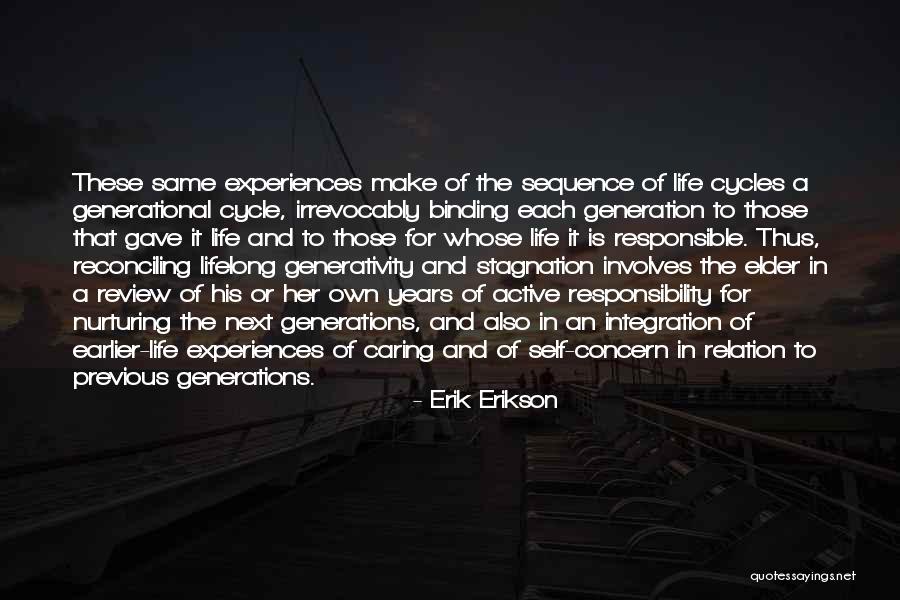 Previous Generations Quotes By Erik Erikson Previous Generations Quotes By Erik Erikson