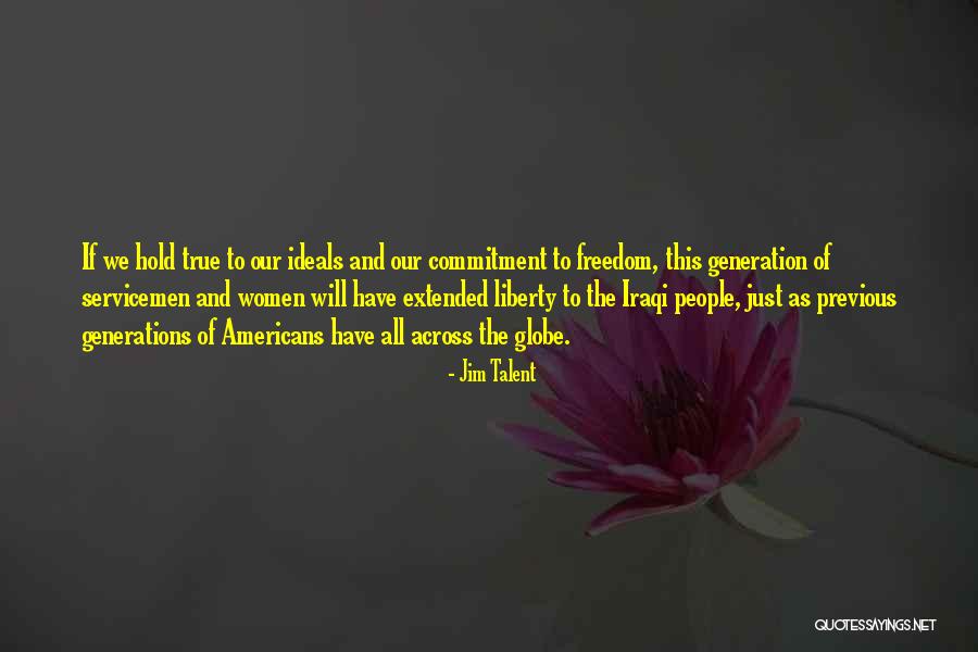 Previous Generations Quotes By Jim Talent Previous Generations Quotes By Jim Talent