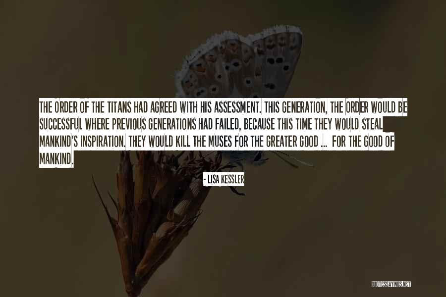 Previous Generations Quotes By Lisa Kessler Previous Generations Quotes By Lisa Kessler