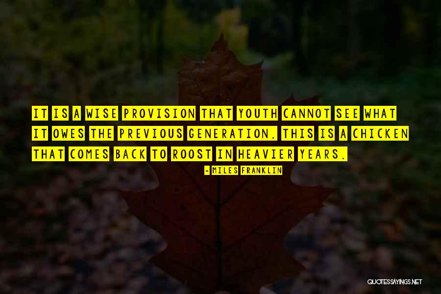 Previous Generations Quotes By Miles Franklin Previous Generations Quotes By Miles Franklin