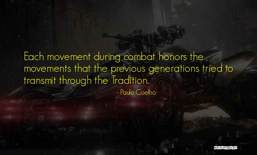Previous Generations Quotes By Paulo Coelho Previous Generations Quotes By Paulo Coelho