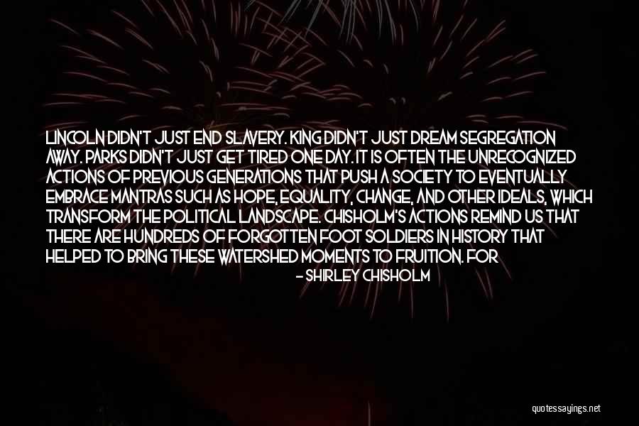 Previous Generations Quotes By Shirley Chisholm Previous Generations Quotes By Shirley Chisholm