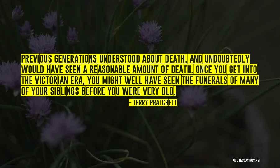 Previous Generations Quotes By Terry Pratchett Previous Generations Quotes By Terry Pratchett