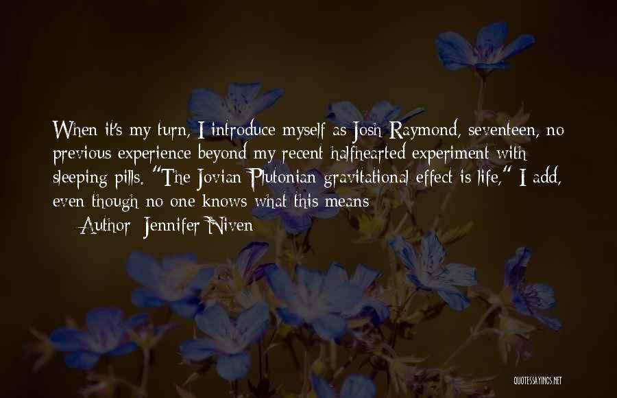 Previous Life Quotes By Jennifer Niven