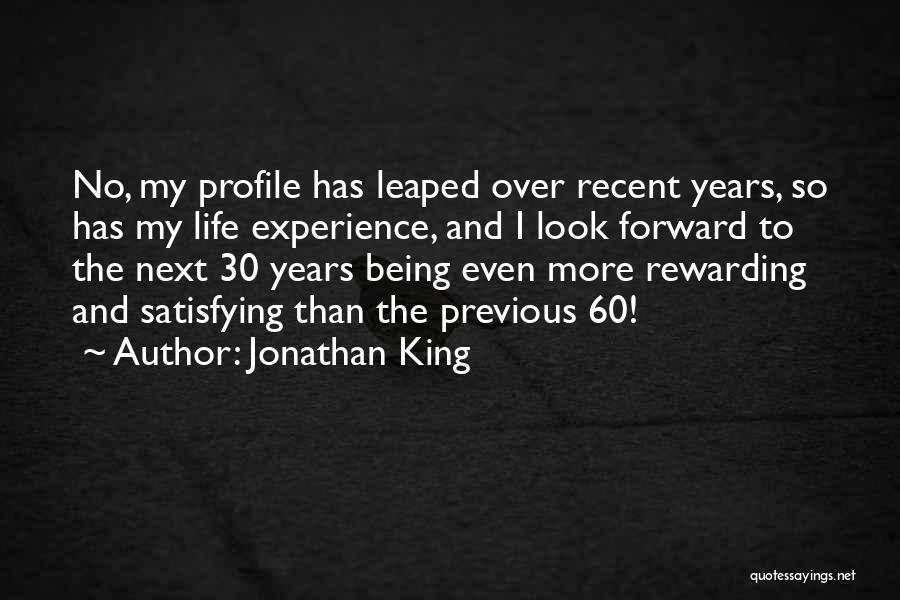 Previous Life Quotes By Jonathan King