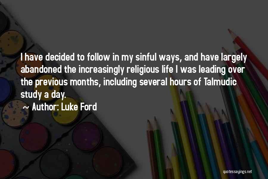 Previous Life Quotes By Luke Ford