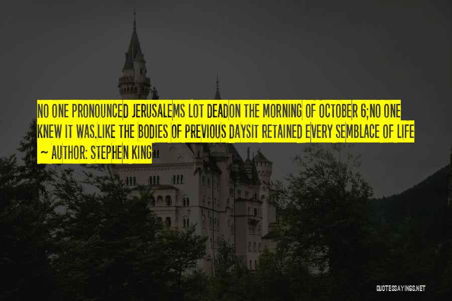 Previous Life Quotes By Stephen King