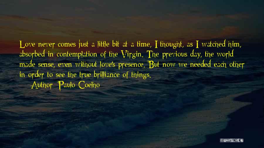 Previous Love Quotes By Paulo Coelho