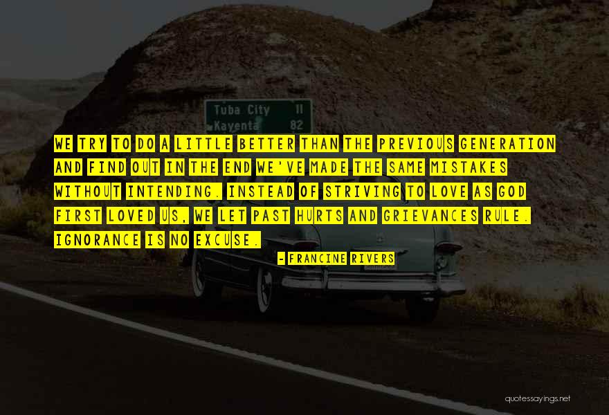 Previous Mistakes Quotes By Francine Rivers Previous Mistakes Quotes By Francine Rivers