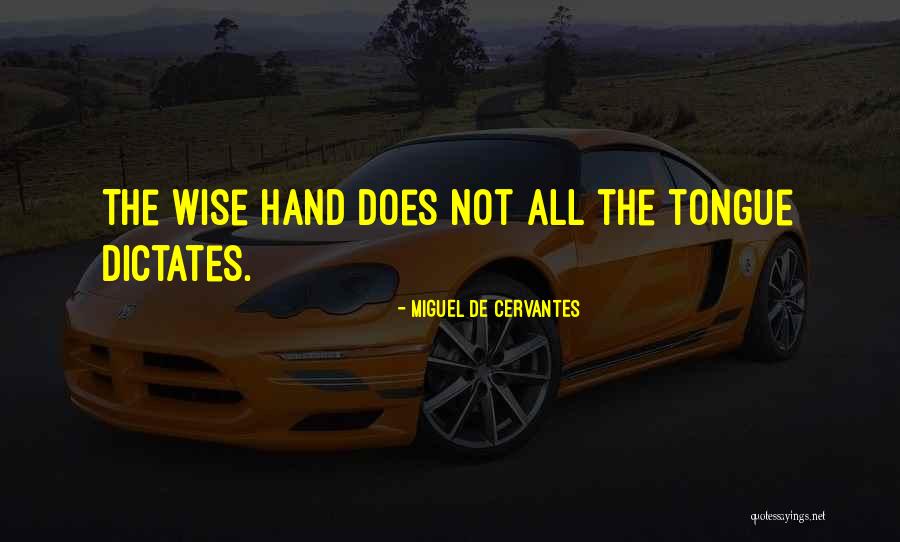 Previsible Quotes By Miguel De Cervantes Previsible Quotes By Miguel De Cervantes