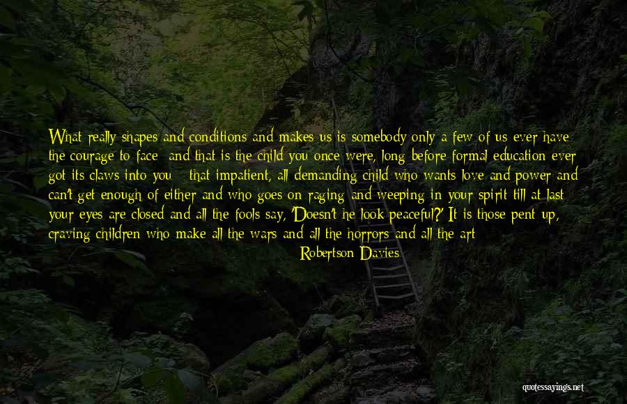 Prevrnuta Ljubav Quotes By Robertson Davies Prevrnuta Ljubav Quotes By Robertson Davies