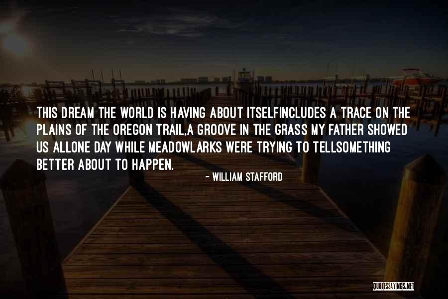 Prevrnuta Torta Quotes By William Stafford Prevrnuta Torta Quotes By William Stafford