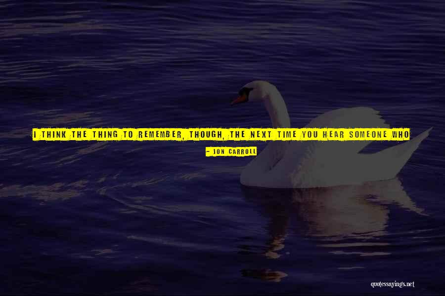 Prewashed Quotes By Jon Carroll Prewashed Quotes By Jon Carroll