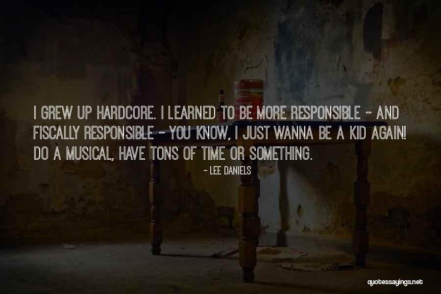 Prewashed Quotes By Lee Daniels Prewashed Quotes By Lee Daniels