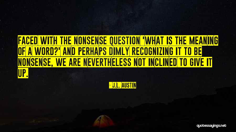 Prewritten Guardianship Quotes By J.L. Austin Prewritten Guardianship Quotes By J.L. Austin