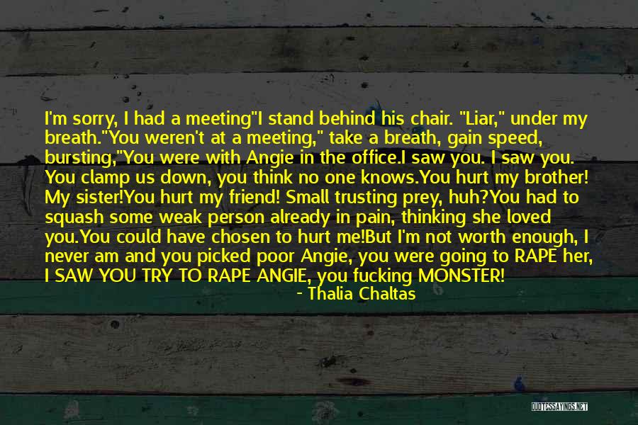 Prey On The Weak Quotes By Thalia Chaltas Prey On The Weak Quotes By Thalia Chaltas