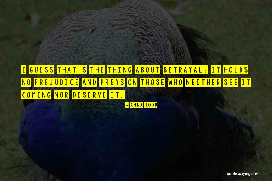 Preys Quotes By Anna Todd Preys Quotes By Anna Todd