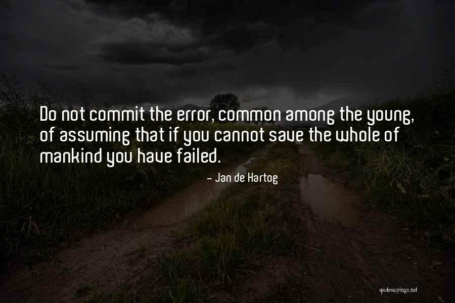 Prezado Senhor Quotes By Jan De Hartog Prezado Senhor Quotes By Jan De Hartog