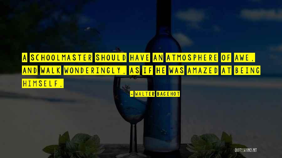 Prezenio Quotes By Walter Bagehot Prezenio Quotes By Walter Bagehot