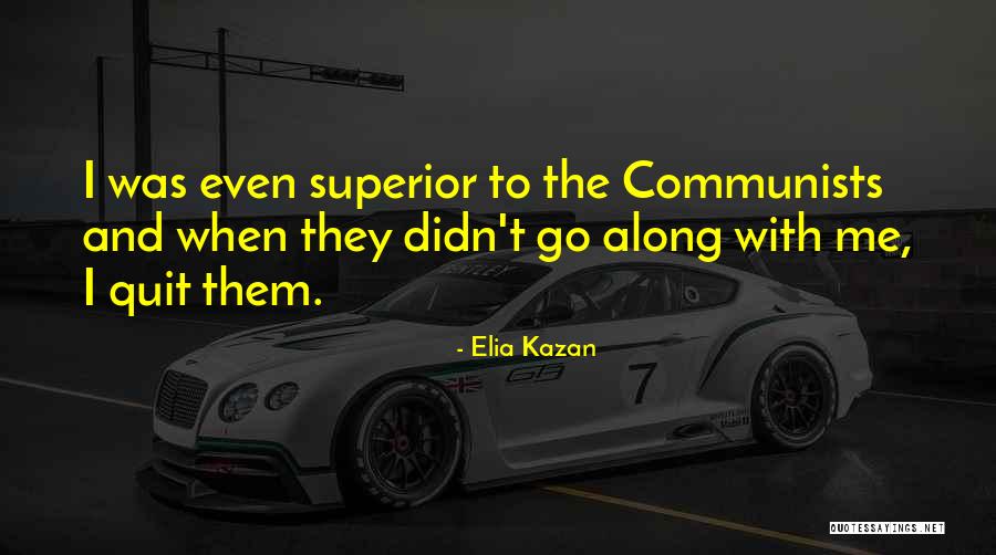Prezentati Quotes By Elia Kazan Prezentati Quotes By Elia Kazan