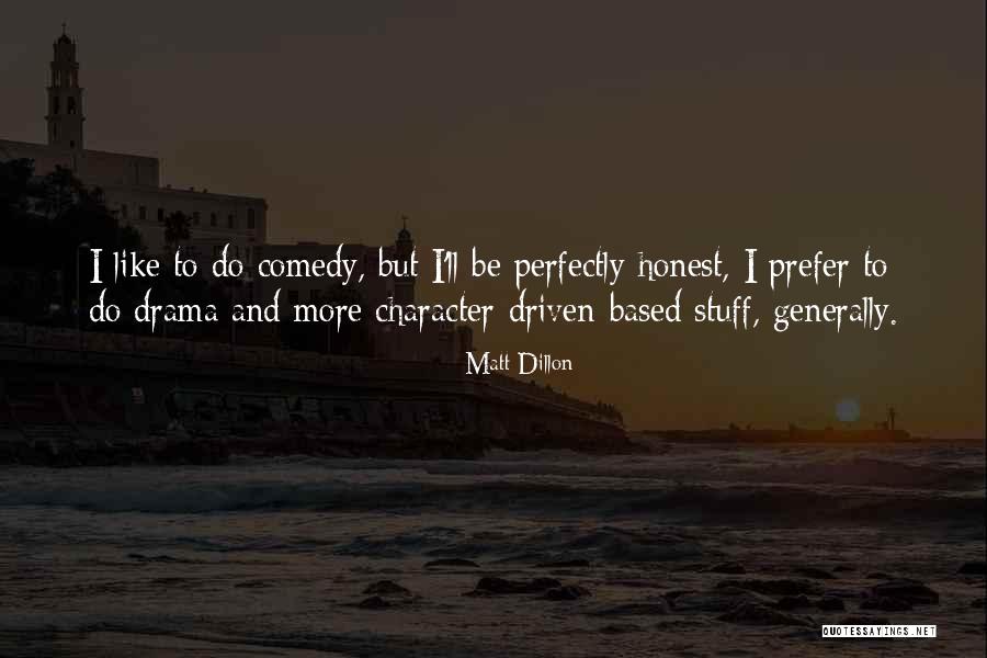 Prezzoforte Quotes By Matt Dillon Prezzoforte Quotes By Matt Dillon