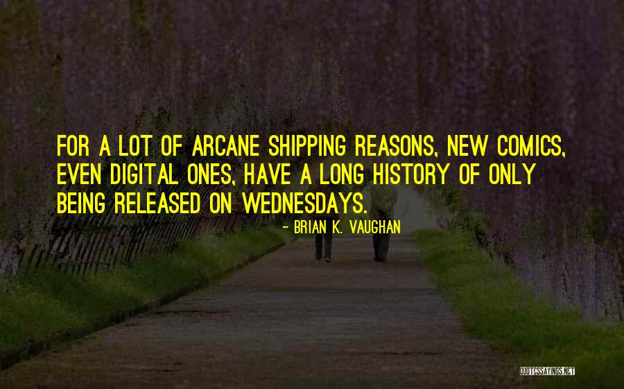 Pria Dewasa Quotes By Brian K. Vaughan Pria Dewasa Quotes By Brian K. Vaughan