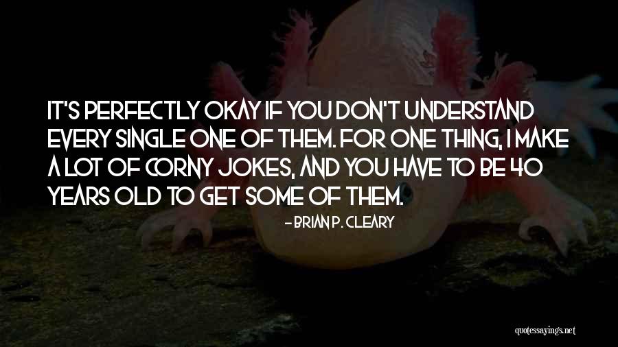 Priala Da Quotes By Brian P. Cleary Priala Da Quotes By Brian P. Cleary
