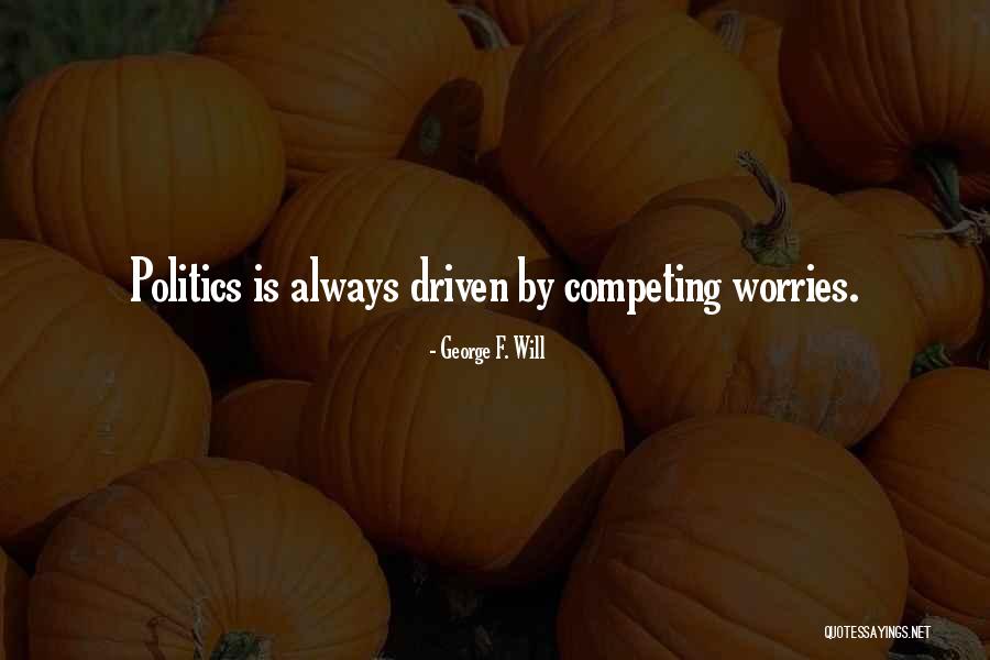 Priamiprenosluks Quotes By George F. Will Priamiprenosluks Quotes By George F. Will