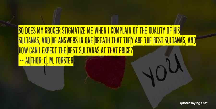 Price And Quality Quotes By E. M. Forster