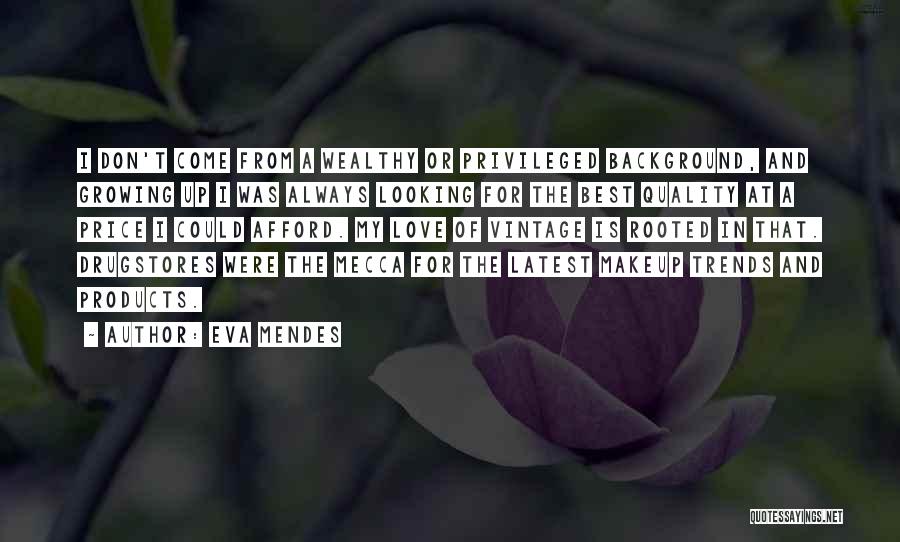 Price And Quality Quotes By Eva Mendes