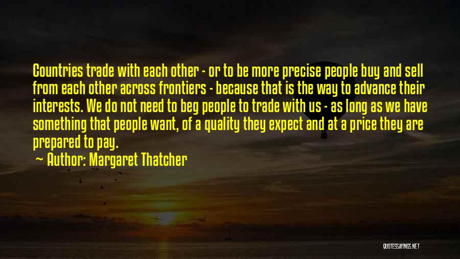 Price And Quality Quotes By Margaret Thatcher