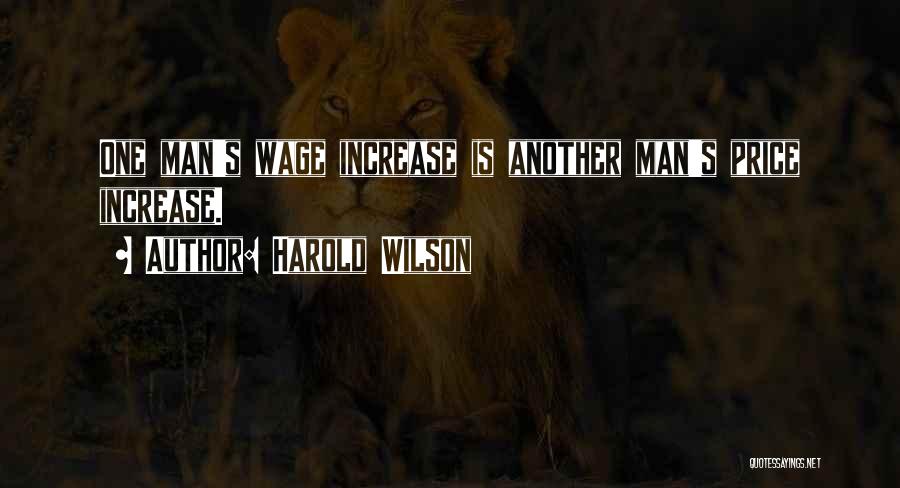 Price Increase Quotes By Harold Wilson