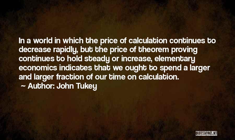 Price Increase Quotes By John Tukey