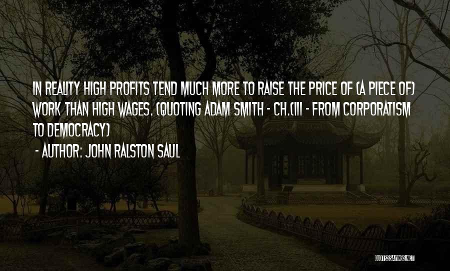Price Inflation Quotes By John Ralston Saul