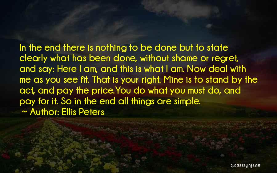 Price Is Right Quotes By Ellis Peters