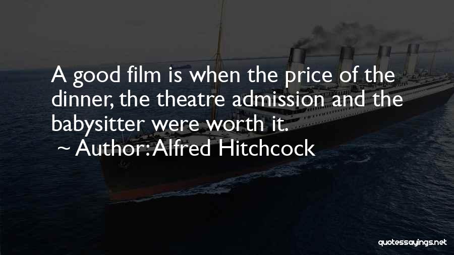 Price Of Admission Quotes By Alfred Hitchcock