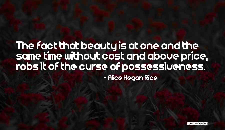 Price Of Beauty Quotes By Alice Hegan Rice Price Of Beauty Quotes By Alice Hegan Rice