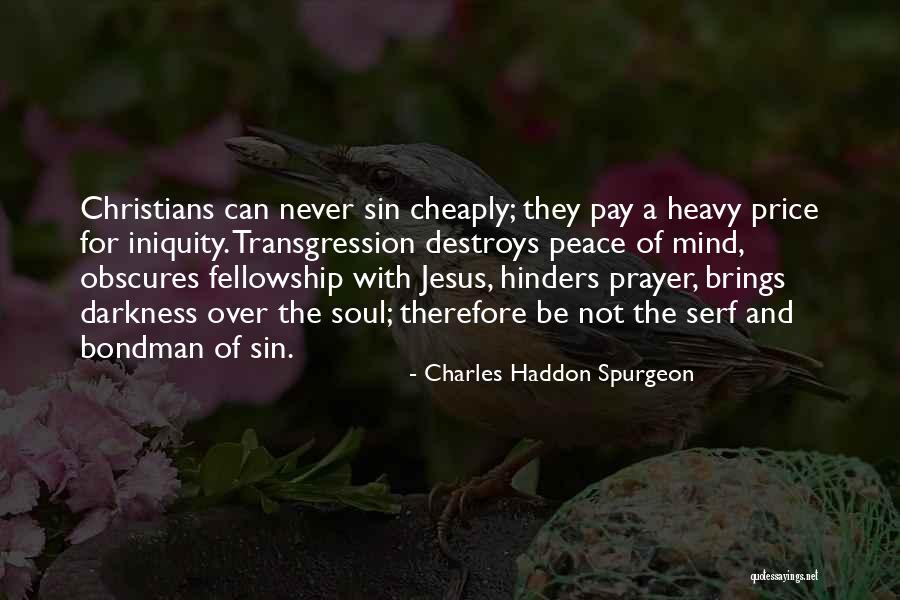 Price Of Peace Quotes By Charles Haddon Spurgeon Price Of Peace Quotes By Charles Haddon Spurgeon