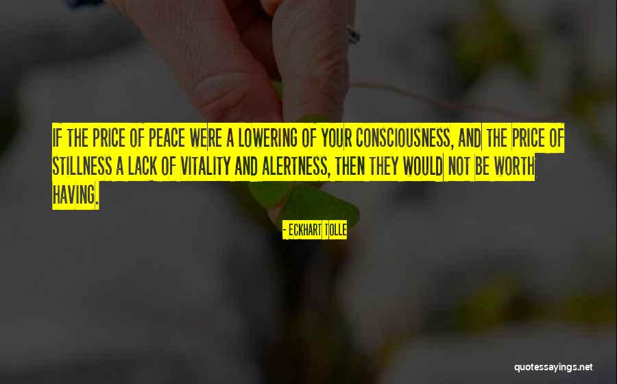 Price Of Peace Quotes By Eckhart Tolle Price Of Peace Quotes By Eckhart Tolle