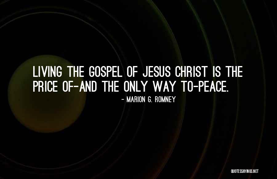 Price Of Peace Quotes By Marion G. Romney Price Of Peace Quotes By Marion G. Romney
