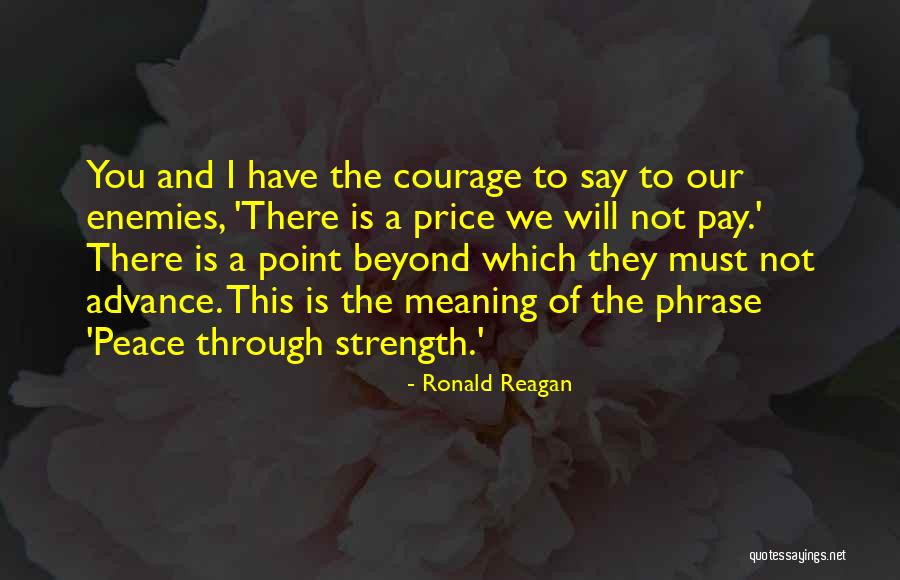 Price Of Peace Quotes By Ronald Reagan Price Of Peace Quotes By Ronald Reagan