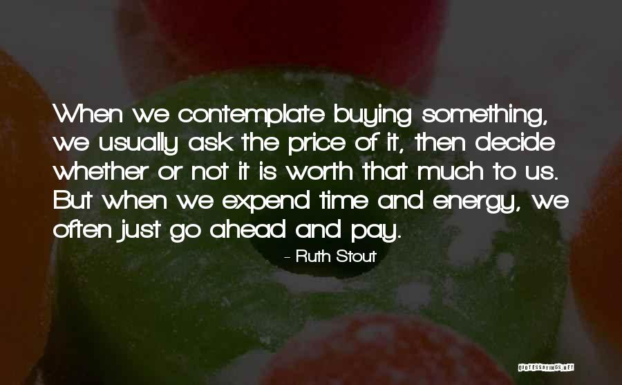 Price Of Peace Quotes By Ruth Stout Price Of Peace Quotes By Ruth Stout