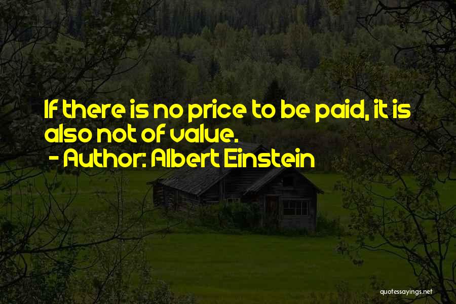 Price Paid Quotes By Albert Einstein