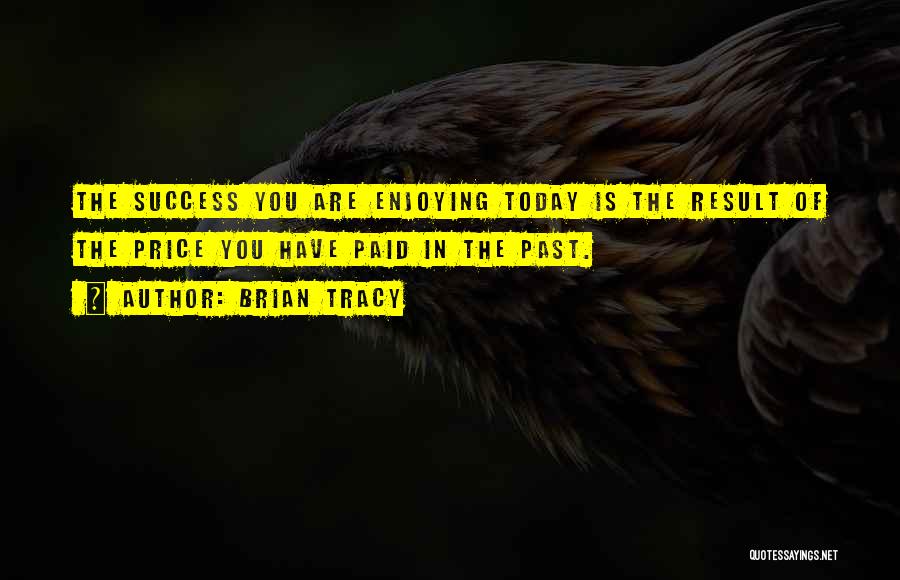 Price Paid Quotes By Brian Tracy