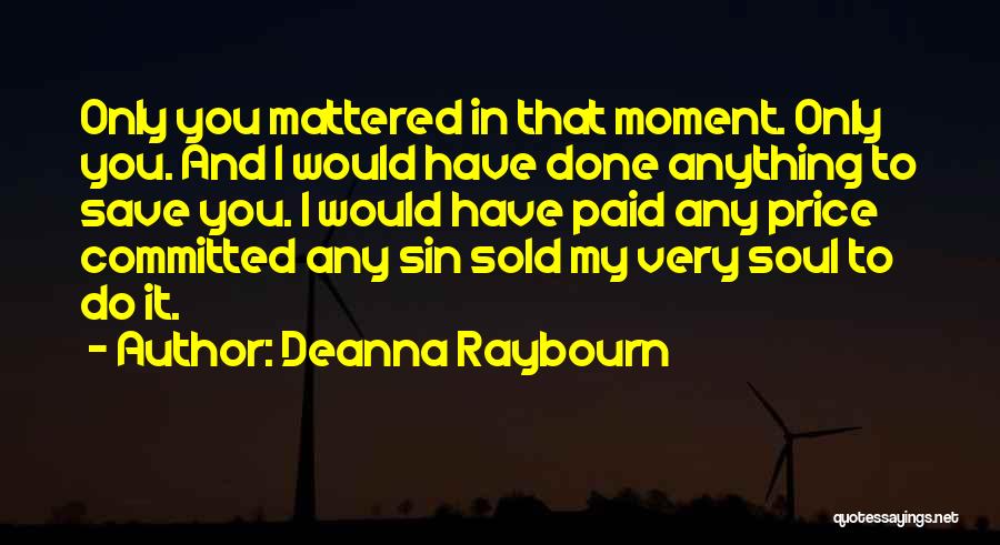 Price Paid Quotes By Deanna Raybourn