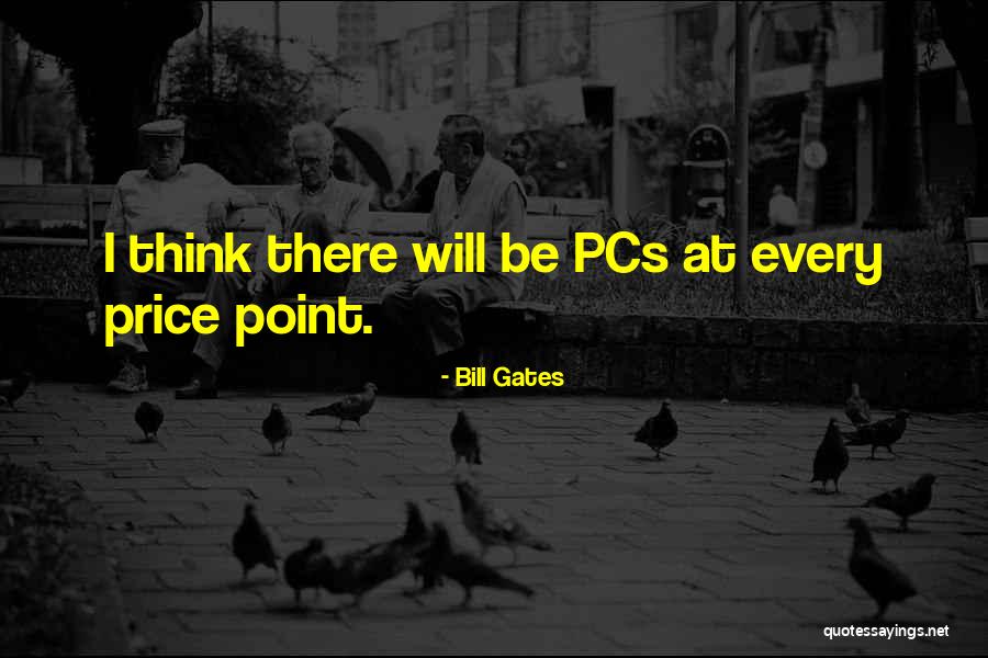 Price Point Quotes By Bill Gates Price Point Quotes By Bill Gates