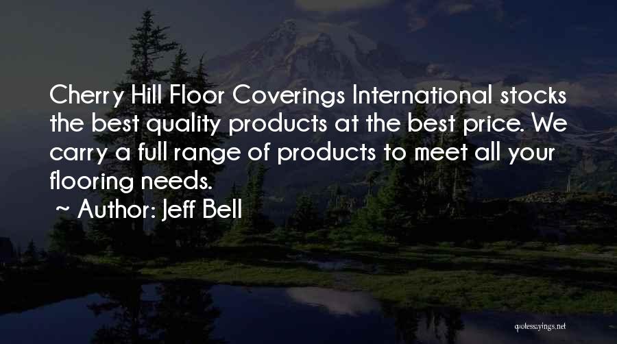 Price Range Quotes By Jeff Bell