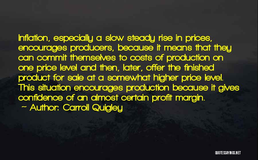 Price Rise Quotes By Carroll Quigley