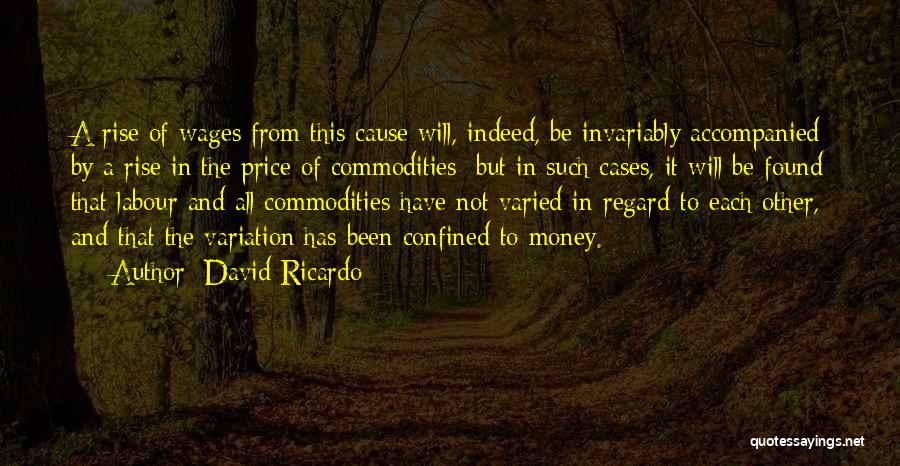 Price Rise Quotes By David Ricardo