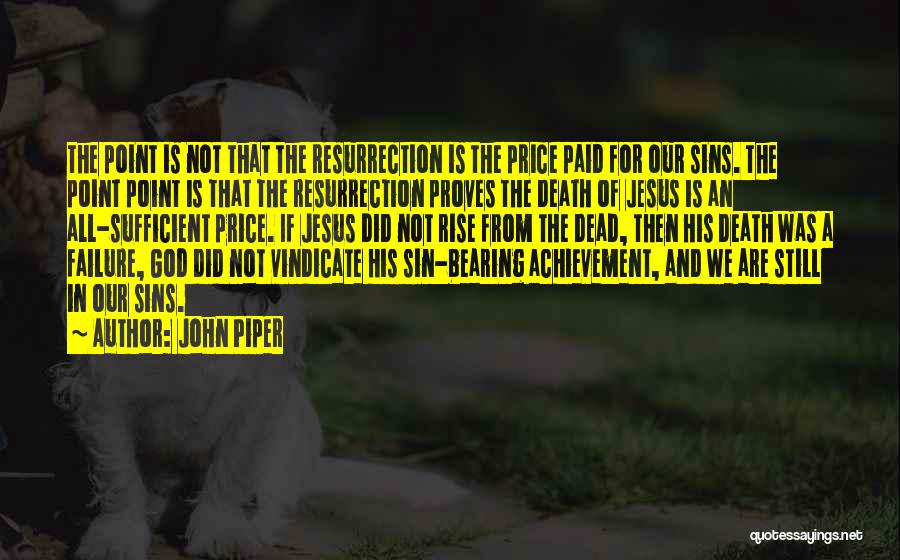 Price Rise Quotes By John Piper